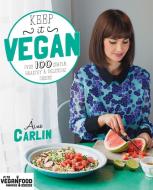 Keep It Vegan di Aine Carlin edito da Octopus Publishing Group