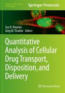 Quantitative Analysis Of Cellular Drug Transport, Disposition, And Delivery edito da Springer-Verlag New York Inc.