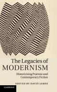 The Legacies of Modernism edito da Cambridge University Press