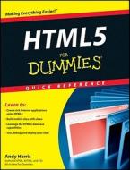 HTML5 For Dummies Quick Reference di Andy Harris edito da John Wiley & Sons