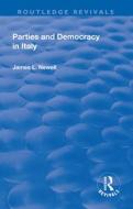 Parties And Democracy In Italy di NEWELL edito da Taylor & Francis