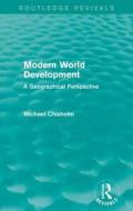 Modern World Development di Michael Chisholm edito da Taylor & Francis Ltd
