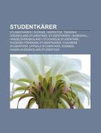 Studentk Rer: Studentk Rer I Sverige, In di K. Lla Wikipedia edito da Books LLC, Wiki Series