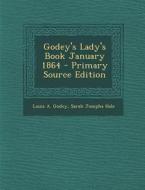 Godey's Lady's Book January 1864 edito da Nabu Press