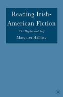 Reading Irish-American Fiction di Margaret Hallissy edito da Palgrave Macmillan