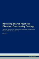 Reversing Shared Psychotic Disorder di Health Central edito da Raw Power