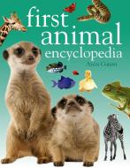 First Animal Encyclopedia di Anita Ganeri edito da Bloomsbury Publishing PLC