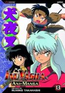 InuYasha Ani-Manga, Volume 13 di Rumiko Takahashi edito da Viz Media