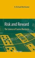 Risk And Reward di N. Richard Werthamer edito da Springer-verlag New York Inc.