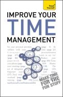 Improve Your Time Management: Teach Yourself di Polly Bird edito da John Murray Press