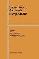 Uncertainty in Geometric Computations edito da Springer US
