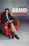 Brand Revolution: Ousting Old Mideast Trading Mindsets di Said Aghil Baaghil edito da AUTHORHOUSE