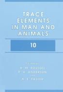 Trace Elements in Man and Animals 10 edito da Springer US