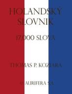Holandsky Slovnik di Thomas P. Koziara edito da Createspace