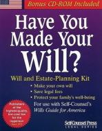 Have You Made Your Will?: Will and Estate-Planning Kit [With CDROM] edito da Self-Counsel Press