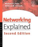 Networking Explained di Michael Gallo, William M. Hancock Cissp Cism edito da DIGITAL PR