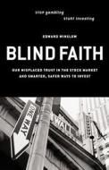 Blind Faith - Our Misplaced Tr di Winslow edito da Berrett-koehler