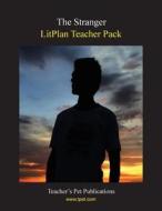 Litplan Teacher Pack: The Stranger di Mary B. Collins edito da Teacher's Pet Publications