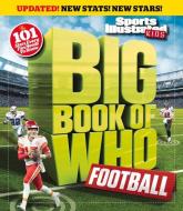 Big Book of Who Football di The Editors Of Sports Illustrated Kids edito da SPORTS ILLUSTRATED