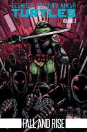 Teenage Mutant Ninja Turtles Volume 3 Fall And Rise di Kevin Eastman, Tom Waltz edito da Idea & Design Works