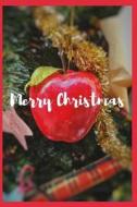 Merry Christmas Teacher Apple Journal: 150 Lined Pages di Sophia Louise edito da LIGHTNING SOURCE INC