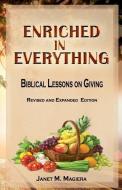 Enriched in Everything: Biblical Lessons on Giving di Janet M. Magiera edito da LIGHT OF THE WORD MINISTRY
