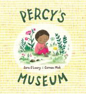Percy's Museum di Sara O'Leary edito da GROUNDWOOD BOOKS