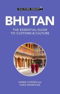 Bhutan - Culture Smart!: The Essential Guide to Customs & Culture di Karma Choden, Dorji Wangchuk edito da KUPERARD