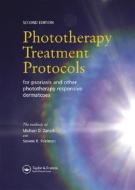 Phototherapy Treatment Protocols For Psoriasis And Other Phototherapy-responsive Dermatoses di Michael D. Zanolli, Steven R. Feldman edito da Taylor & Francis Ltd