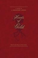 Hearts of Gold di J. McHenry Jones, John Ernest, Eric Gardner edito da WEST VIRGINIA UNIV PR