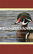 American Birding Association Field Guide to Birds of Pennsylvania di George L. Armistead edito da Scott & Nix, Inc