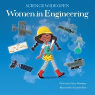 Women In Engineering di Mary Wissinger edito da Science, Naturally!
