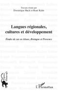 Langues régionales, cultures et développement di Dominique Huck, René Kahn edito da Editions L'Harmattan