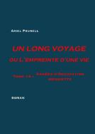 UN LONG VOYAGE ou L'empreinte d'une vie - tome 14 di Ariel Prunell edito da Books on Demand