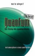 Quantum Top Secret - Die Losung Des Quantenratsels di Mario Wingert edito da Bod