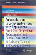 An Introduction To Compressible Flows With Applications di Jose Pontes, Norberto Mangiavacchi, Gustavo R. Anjos edito da Springer Nature Switzerland Ag
