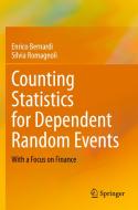 Counting Statistics For Dependent Random Events di Enrico Bernardi, Silvia Romagnoli edito da Springer Nature Switzerland AG