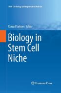 Biology in Stem Cell Niche edito da Springer International Publishing