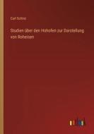 Studien über den Hohofen zur Darstellung von Roheisen di Carl Schinz edito da Outlook Verlag