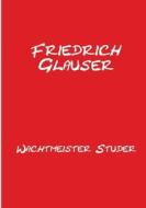 Wachtmeister Studer di Friedrich Glauser edito da tredition