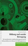 Bildung und soziale Bewegung di Benjamin Bunk edito da Schoeningh Ferdinand GmbH