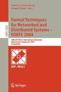 Formal Techniques for Networked and Distributed Systems - FORTE 2004 edito da Springer Berlin Heidelberg