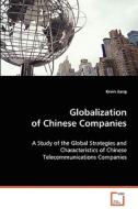 Globalization of Chinese Companies di Jiang Kevin edito da VDM Verlag