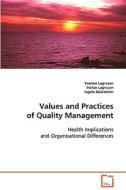 Values and Practices of Quality Management di Yvonne Lagrosen edito da VDM Verlag Dr. Müller e.K.