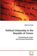Political Citizenship in the Republic of Yemen di ¿Abdullah Al-faqih edito da VDM Verlag Dr. Müller e.K.
