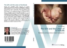 The Gift and the Labor of Gratitude di Daniel Schouela edito da AV Akademikerverlag