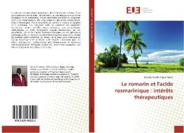 Le romarin et l'acide rosmarinique : intérêts thérapeutiques di Mandja-Adédé Edgar Beketi edito da Editions universitaires europeennes EUE