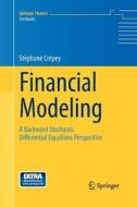 Financial Modeling di Stephane Crepey edito da Springer Berlin Heidelberg