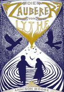 Die Zauberer von Lythe di Annison Moore edito da Books on Demand