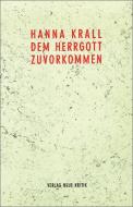 Dem Herrgott zuvorgekommen di Hanna Krall edito da Neue Kritik, Verlag